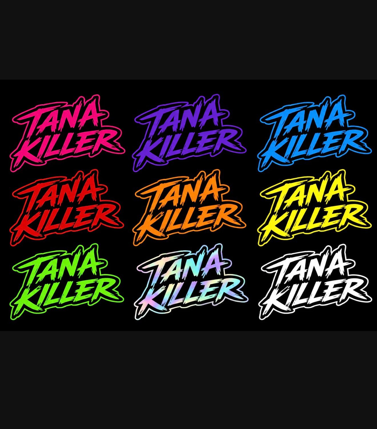     Sticker Tana-Killer voiture
* Sticker Tana-Killer vinyle premium
* Autocollant Tana-Killer
* Sticker voiture Tana-Killer
* Sticker Tana-Killer personnalisé